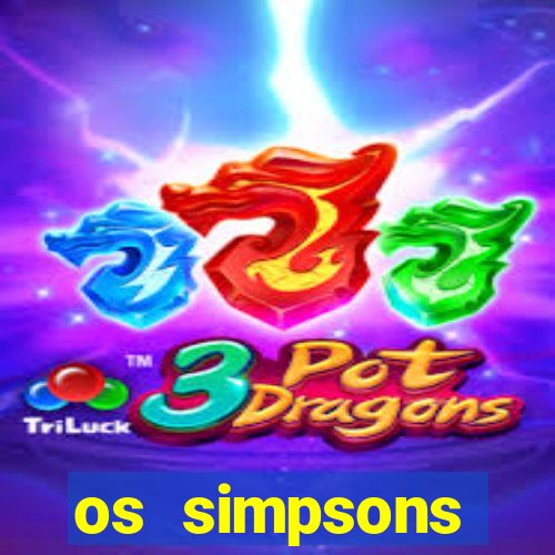 os simpsons assistir online